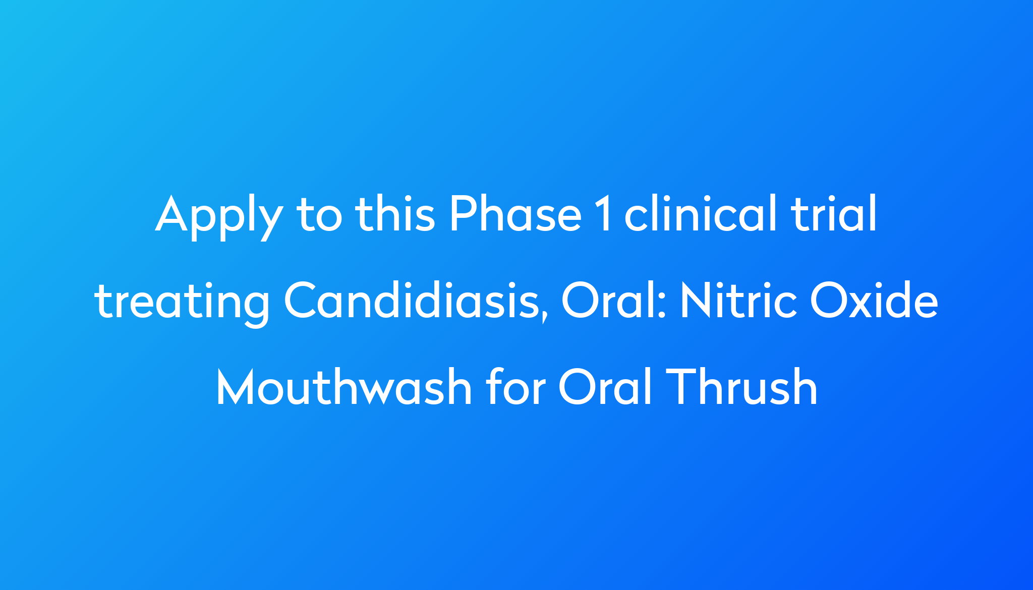 nitric-oxide-mouthwash-for-oral-thrush-clinical-trial-2024-power